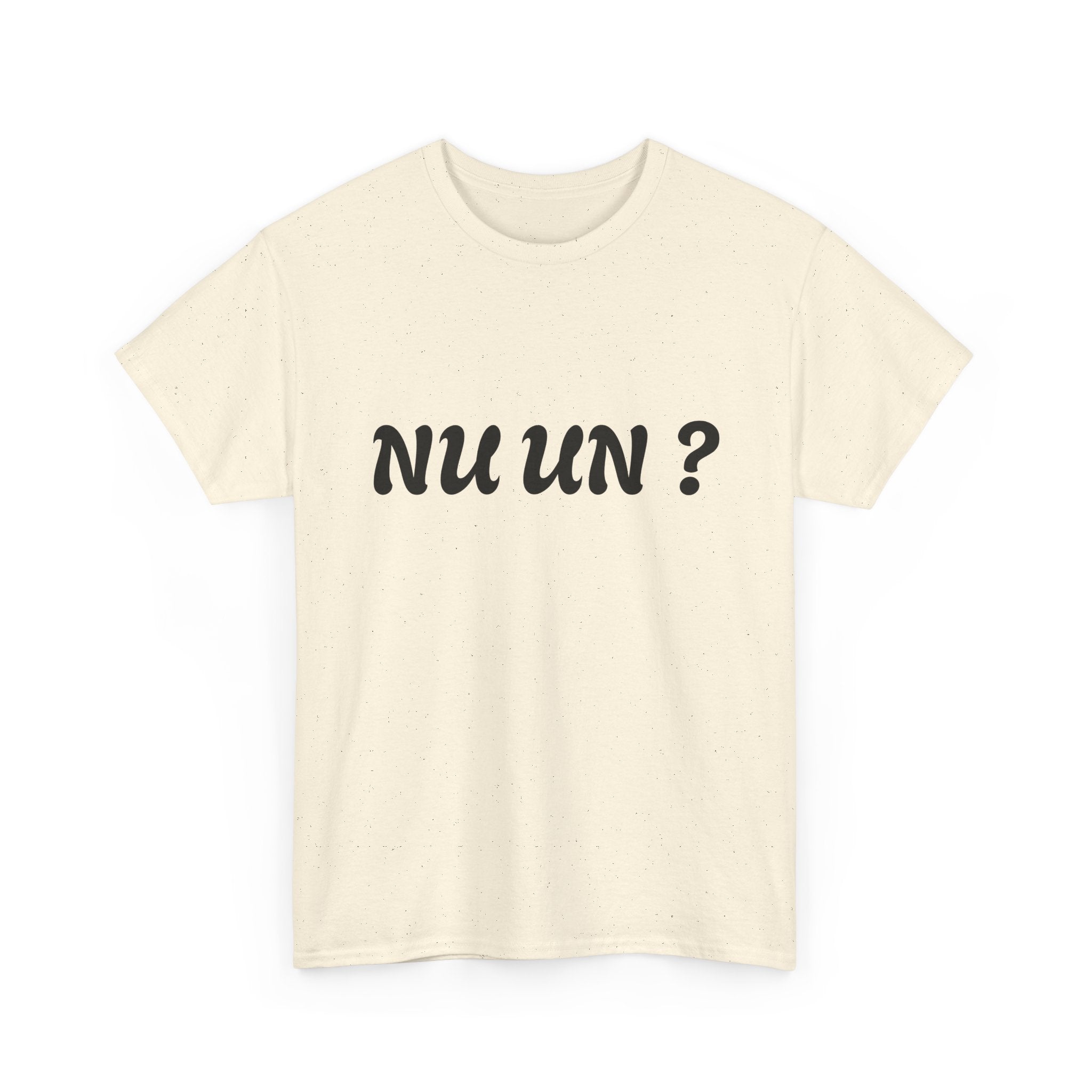 Nu Un? T‑Shirt — Minimalist Question Graphic Tee