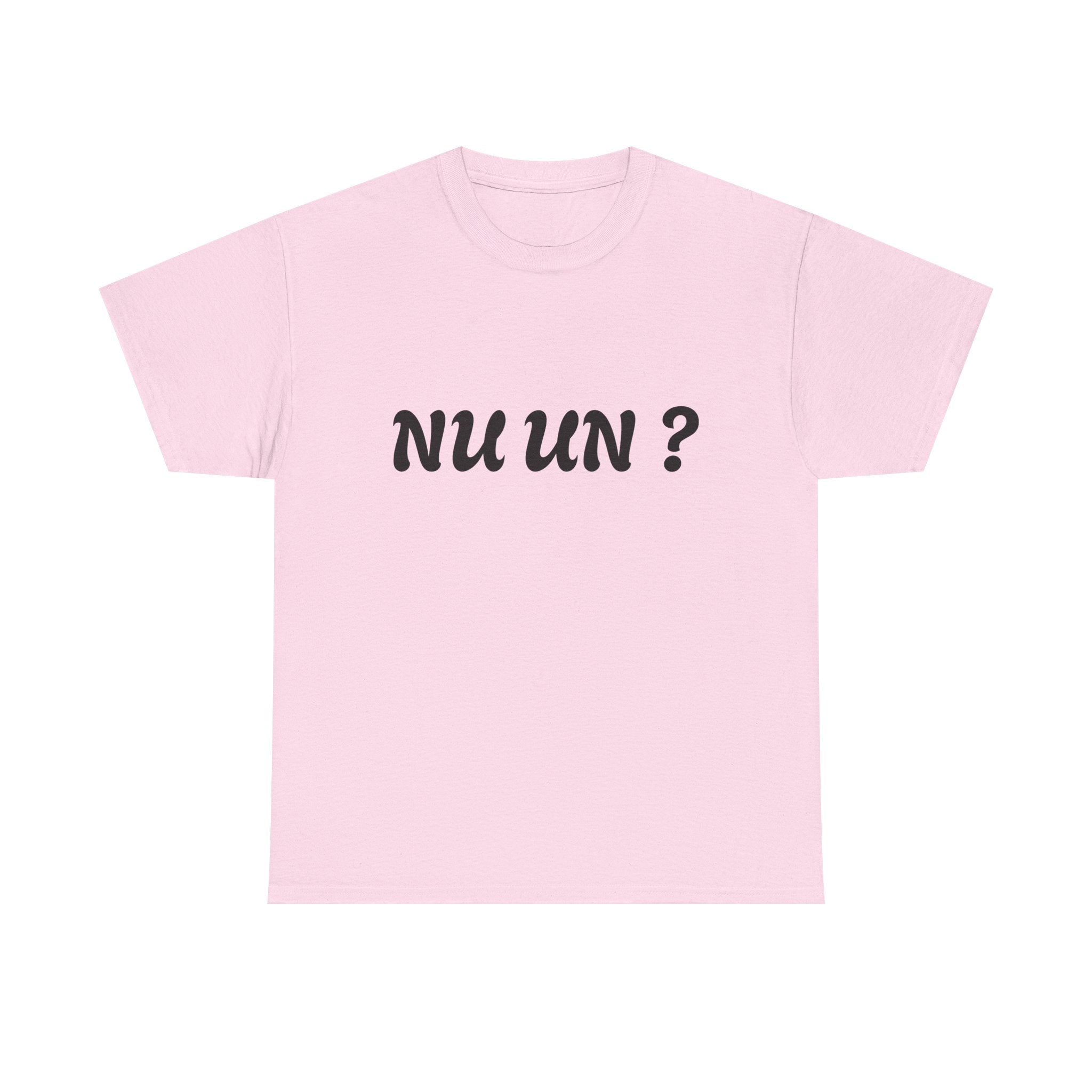 Nu Un? T‑Shirt — Minimalist Question Graphic Tee
