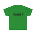Nu Un? T‑Shirt — Minimalist Question Graphic Tee