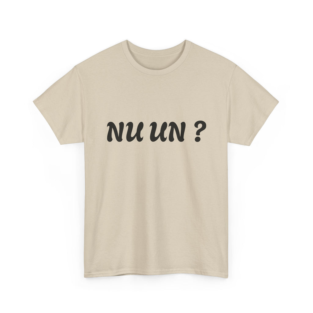 Nu Un? T‑Shirt — Minimalist Question Graphic Tee