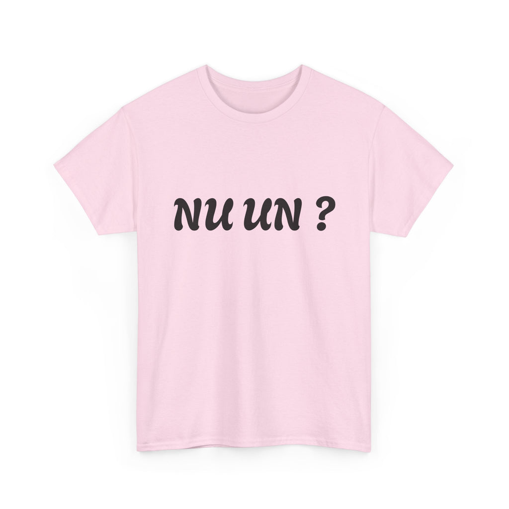 Nu Un? T‑Shirt — Minimalist Question Graphic Tee