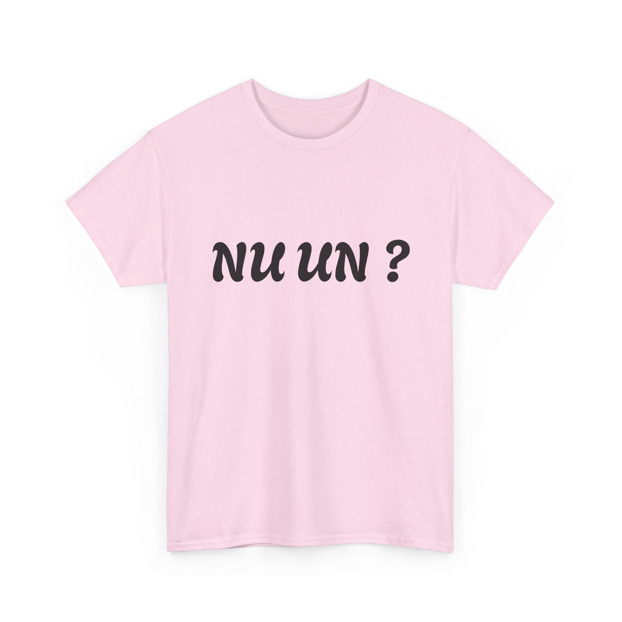 Nu Un? T‑Shirt — Minimalist Question Graphic Tee