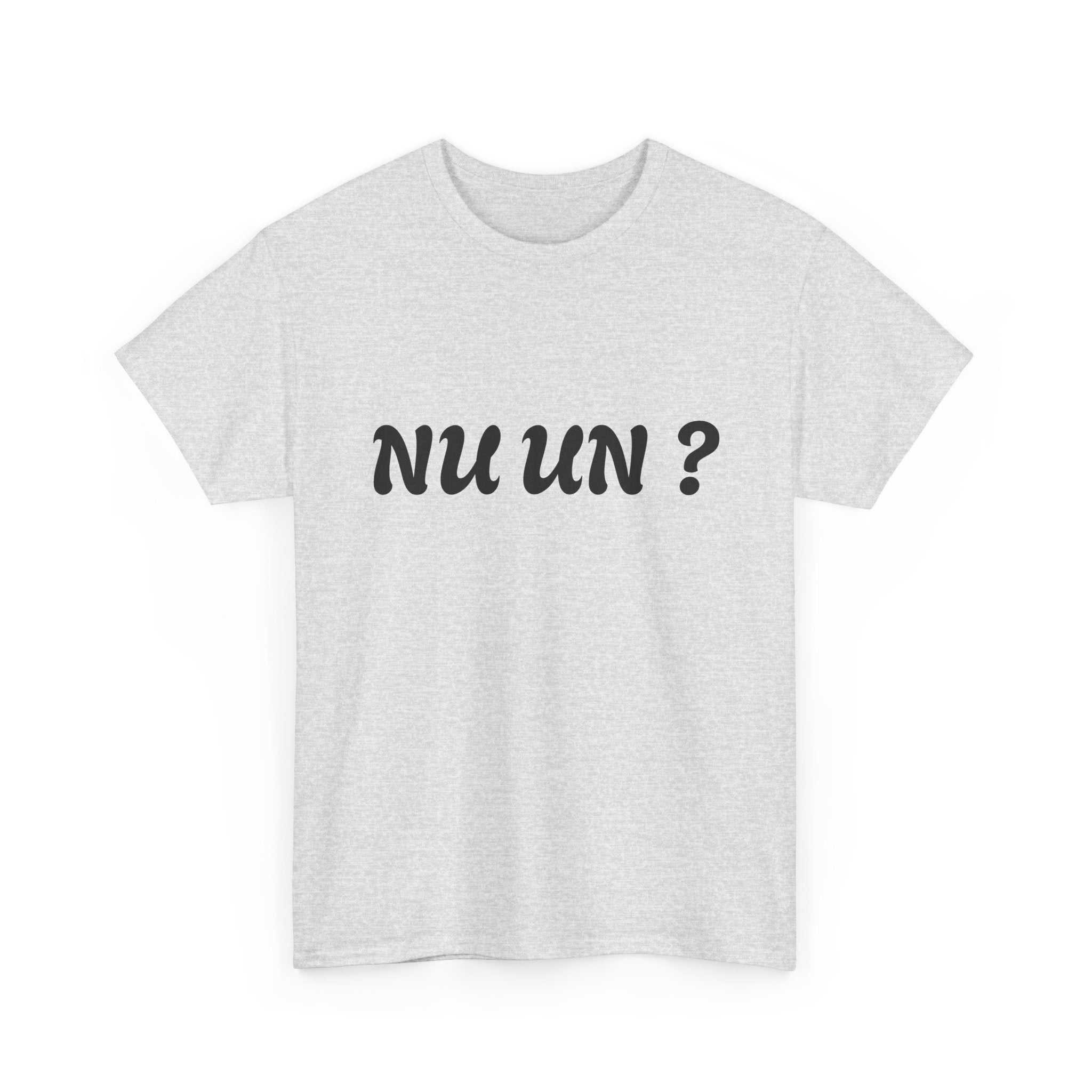 Nu Un? T‑Shirt — Minimalist Question Graphic Tee